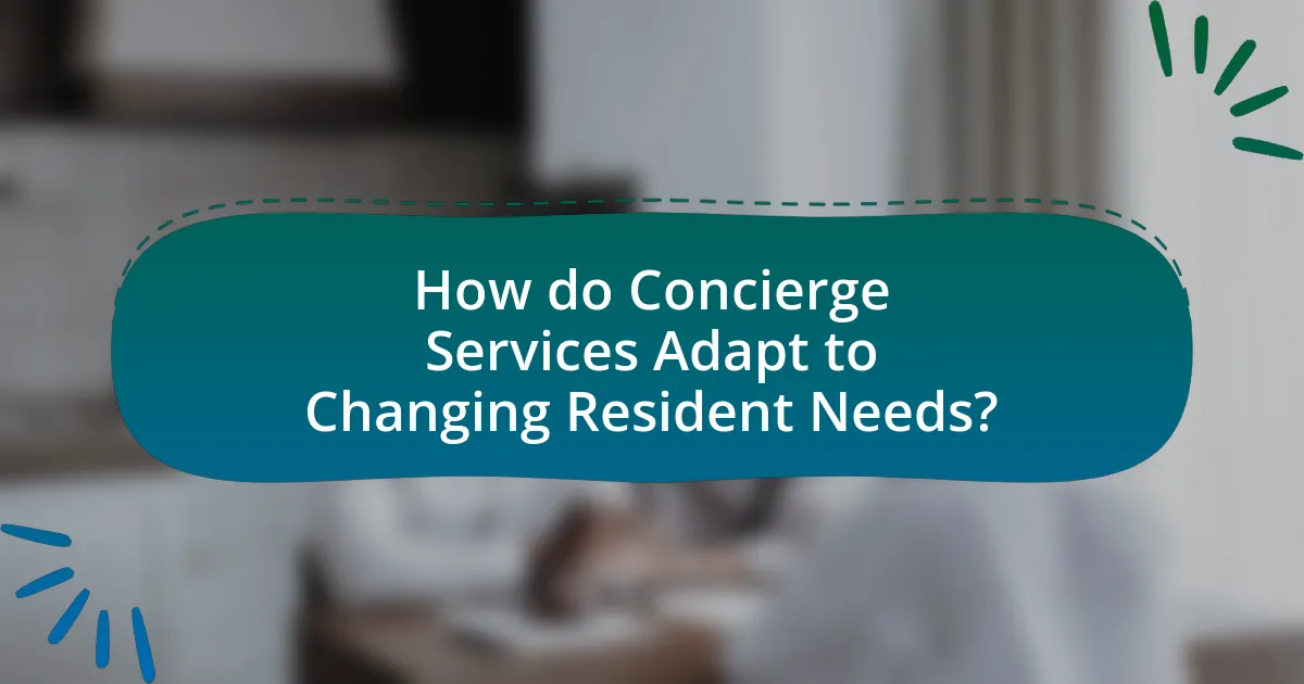 How do Concierge Services Adapt to Changing Resident Needs?